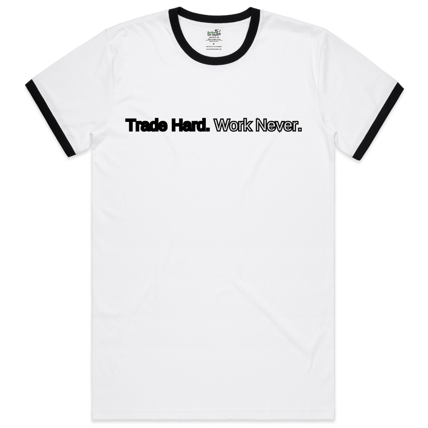 🔥 Trade Hard. Work Never  - Limited Edition Trader Tee 🚀