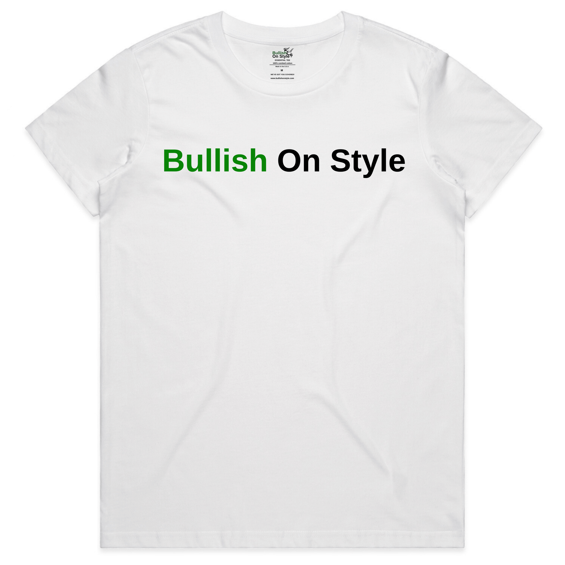 White t-shirt with "Bullish On Style" printed in green and black text.