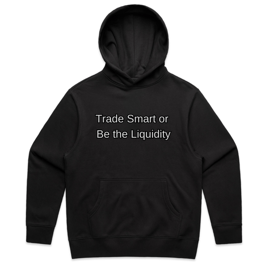 🔥Trade Smart or Be the Liquidity-Hoodie🔥